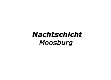 Nachtschicht Moosburg